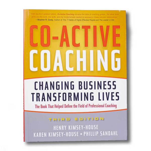 co active coaching karen kimsey house henry kinsey house and richard sandahl 1024 600x